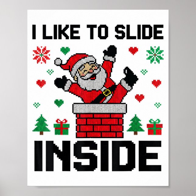 Póster Funny I Like To Slide Inside Santa Ugly Christmas  (Frente)
