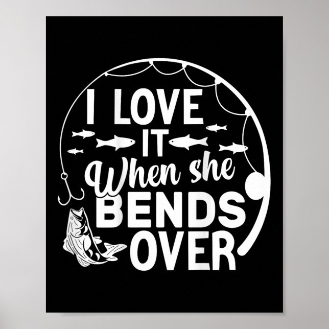 Póster Funny I Love It When She Bends Over (on Back) Fish (Frente)
