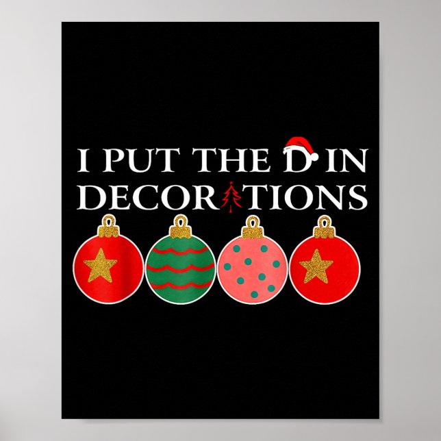 Póster Funny I Put The D In Decorations Matching Couples  (Frente)