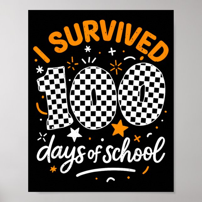 Póster Funny I Survived 100 Days Of School Student Teache (Frente)