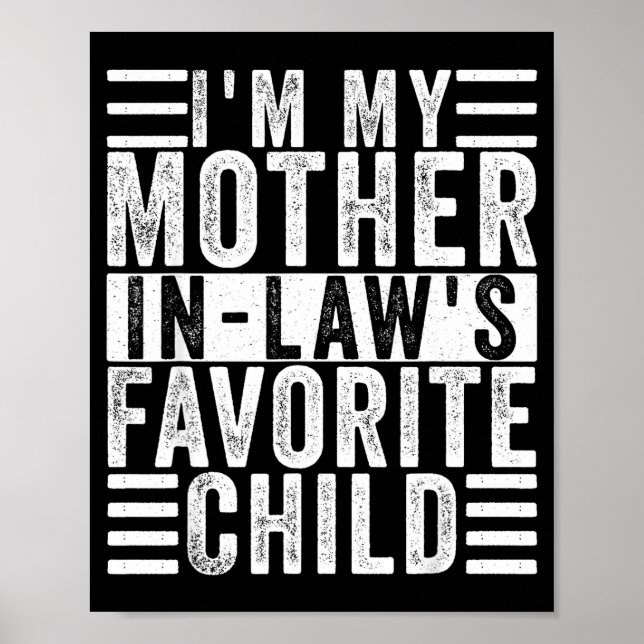 Póster Funny I'm My Mother In Law's Favorite Child  (Frente)