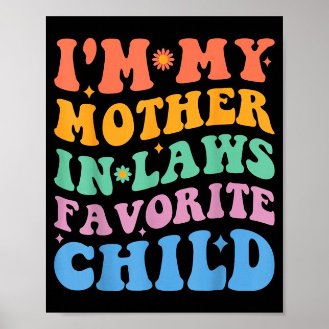 Póster Funny I'm My Mother In Law's Favorite Child  (Frente)