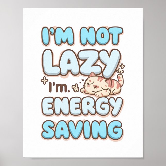 Póster Funny "I'm Not Lazy" Blue Bubbly Font (Frente)