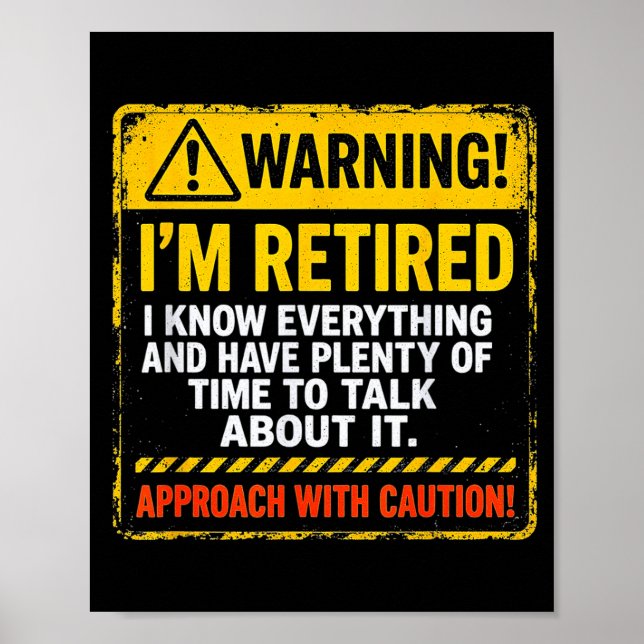 Póster Funny I'm Retired Approach With Caution Men Dad Gr (Frente)