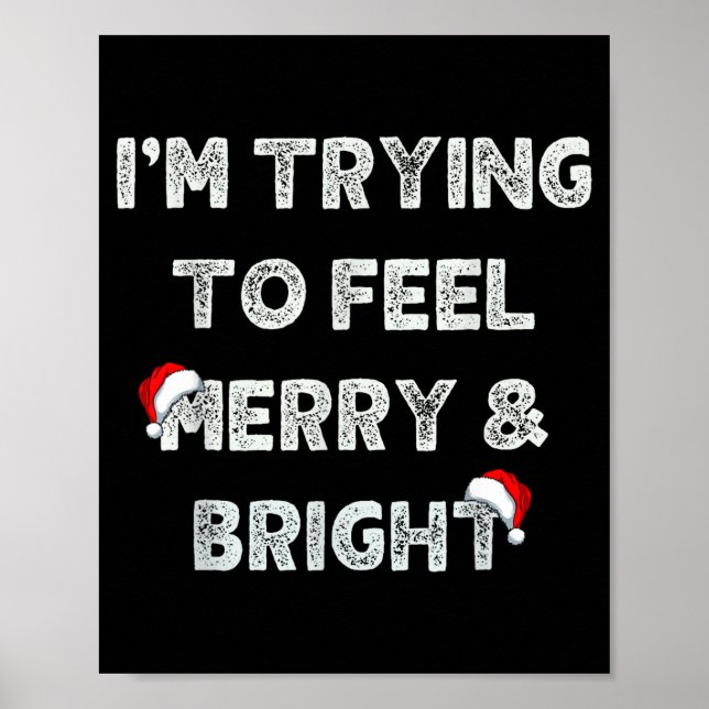 Póster Funny I'm Trying To Feel Merry And Bright Matching (Frente)