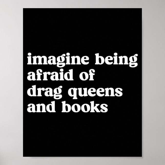 Póster Funny Imagine Being Afraid Of Drag Queens And Book (Frente)