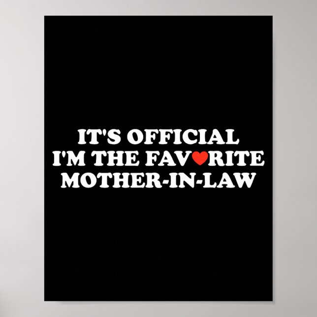 Póster Funny It's I Am The Favorite Mother In Law Women  (Frente)