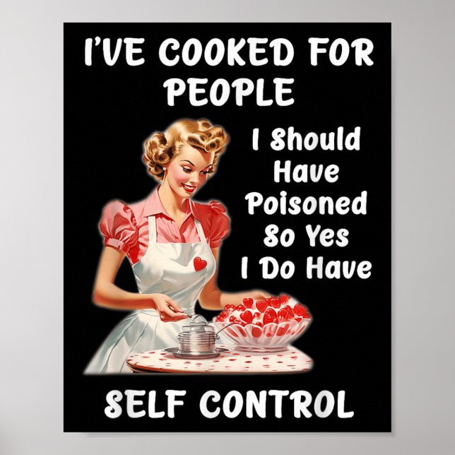 Póster Funny I've Cooked For People I Should Have Isoned  (Frente)