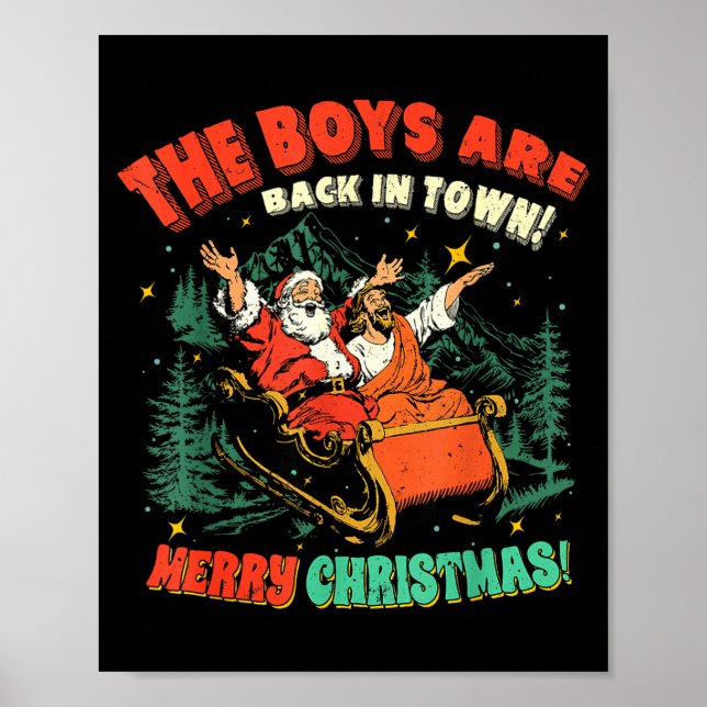 Póster Funny Jesus Santa The Boys Are Back In Town Merry  (Frente)