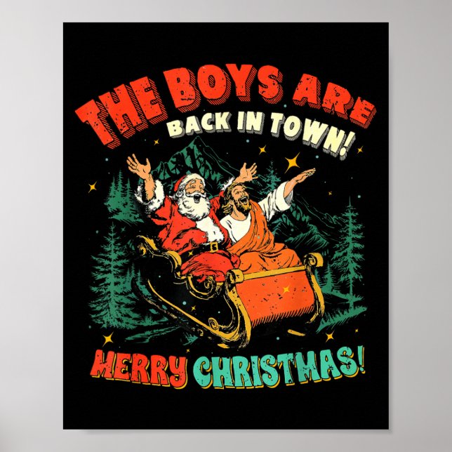 Póster Funny Jesus Santa The Boys Are Back In Town Merry  (Frente)