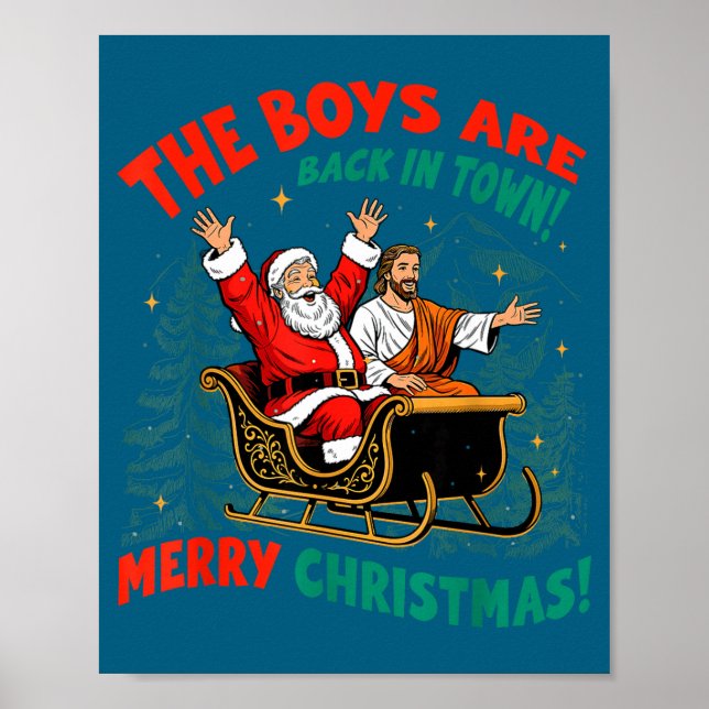 Póster Funny Jesus Santa The Boys Are Back In Town Merry  (Frente)