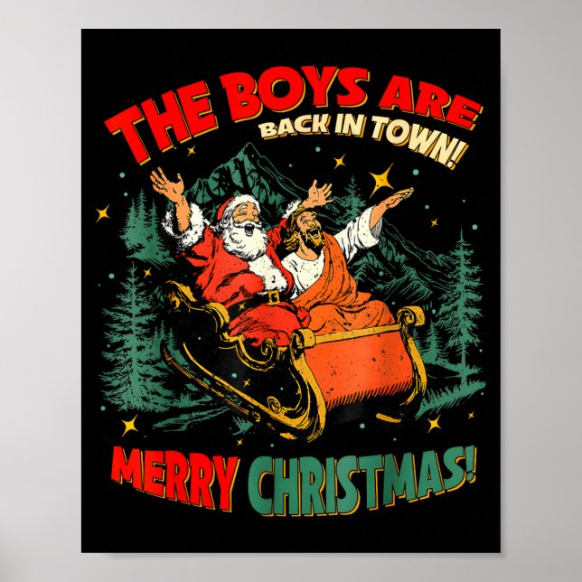 Póster Funny Jesus Santa The Boys Are Back In Town Merry  (Frente)