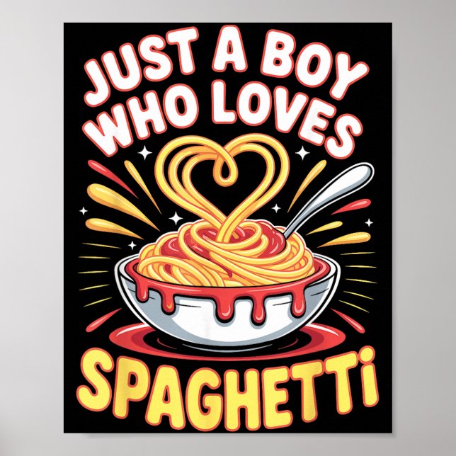 Póster Funny Just A Boy Who Loves Spaghetti  (Frente)