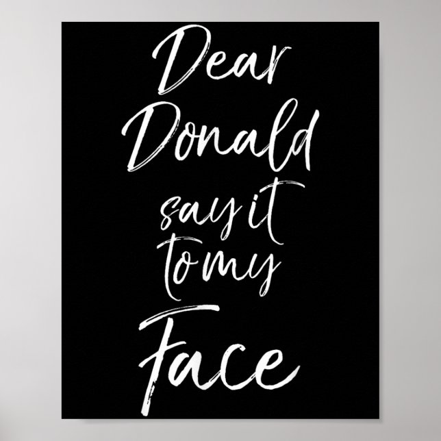 Póster Funny Kamala Harris Quote Cute Dear Donald Say It  (Frente)