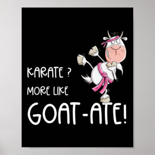 Póster Funny Karate Goat I Karate Pun Martial Arts