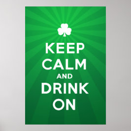 Póster Funny Keep Calm and Drink On St. Patrick poster