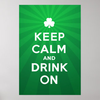Póster Funny Keep Calm and Drink On St. Patrick poster