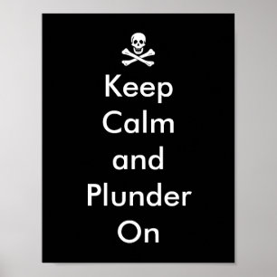 Póster Funny Keep Calm and Plunder On Pirate Flag