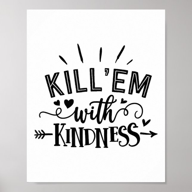 Póster Funny Kill'em With Kindness Motivational Woman  (Frente)