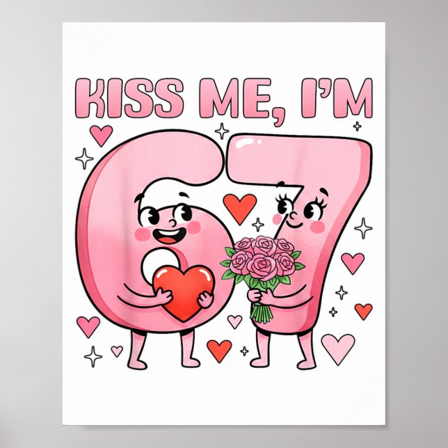 Póster Funny Kiss Me I'm 67 Cute Valentine's Day Couples  (Frente)