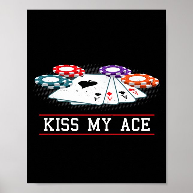 Póster Funny Kiss My Ace Casino Ker _ Men &amp; Women Lon (Frente)