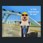Póster Funny Lab Science Engineering Poster<br><div class="desc">Un poster gracioso, probablemente para profesores de ciencias de secundaria, para tener una conversación sobre ingenieros civiles. Puede personalizar de todo el texto, cambiar los tipos de letra, los tamaños y el color. Los antecedentes fueron una foto de dominio público de fhwa.dot.gov. (Federal Highway Adm.) Las imágenes tomadas por empleados...</div>