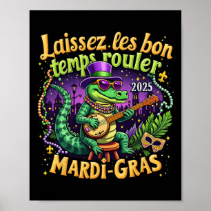 Póster Funny Laissez Les Bon Temps Rouler Mardi Gras 2025