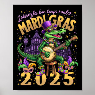 Póster Funny Laissez Les Bon Temps Rouler Mardi Gras 2025