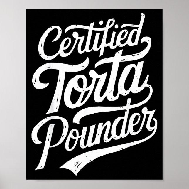 Póster Funny Latino Certified Torta Under Mexican Sarcast (Frente)