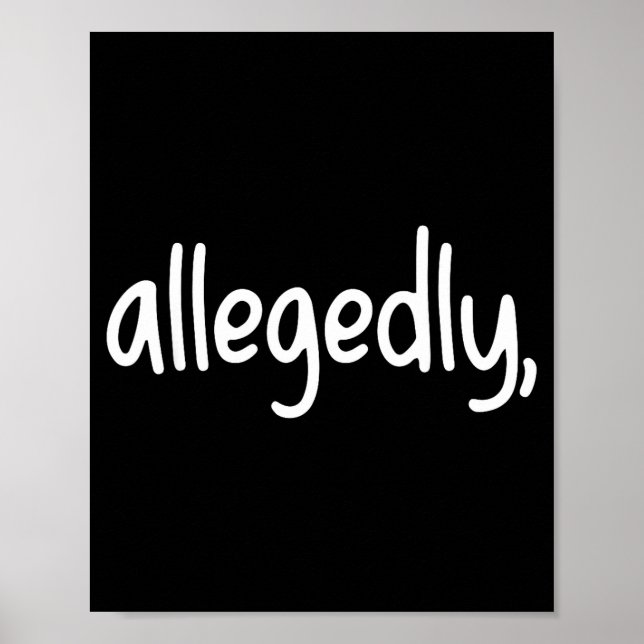 Póster Funny Lawyer For Women Men Attorney Allegedly  (Frente)