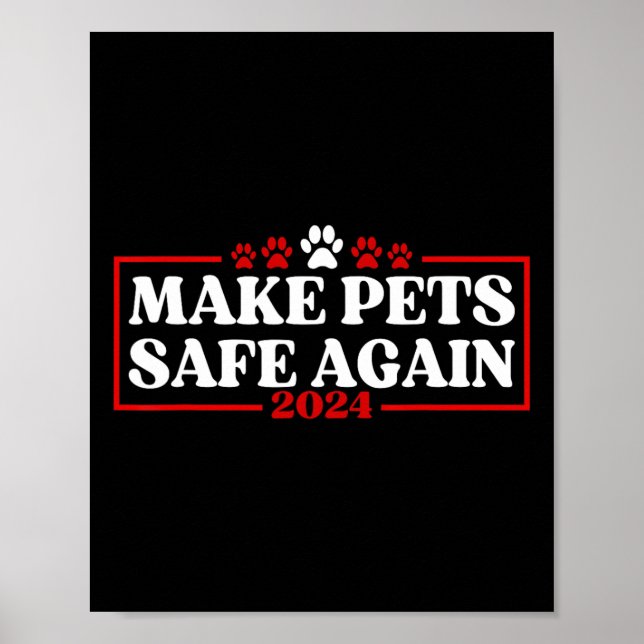 Póster Funny Make Pets Safe Again 2024  (Frente)