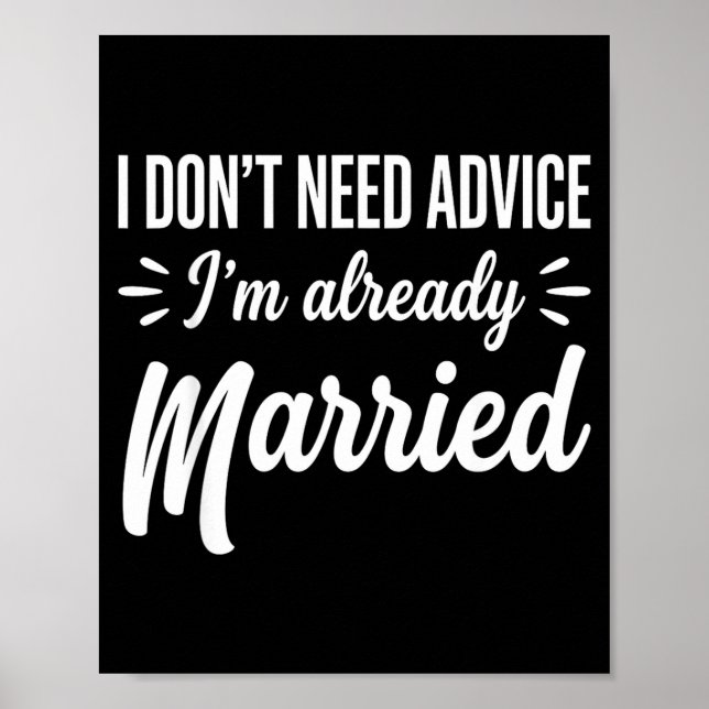 Póster Funny Married Saying No Advice Needed Husband Wife (Frente)