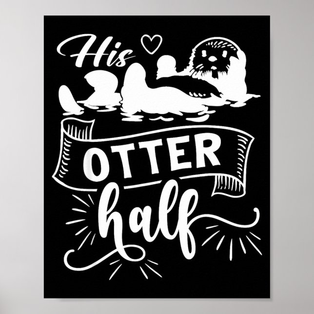 Póster Funny Matching Couple His And Her Otter Half Valen (Frente)