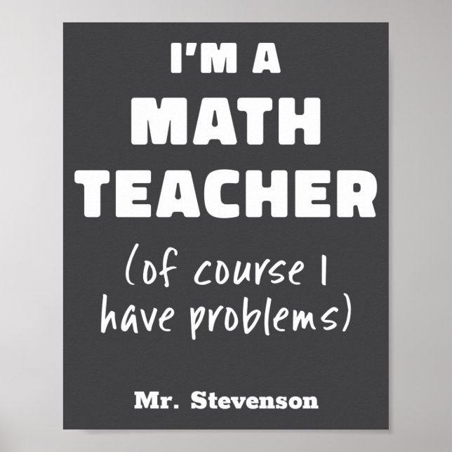 Póster Funny Math Teacher Humor Pun Quote D  (Frente)