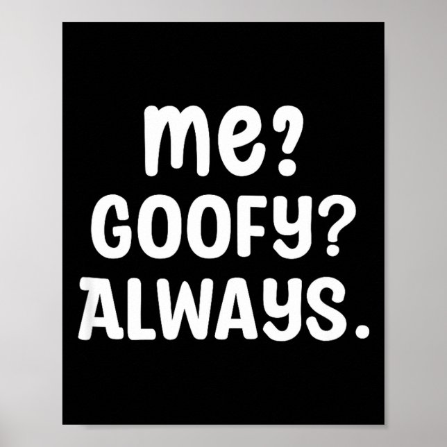 Póster Funny Me_ _ Always. Humour Hilarious Weird Saying  (Frente)