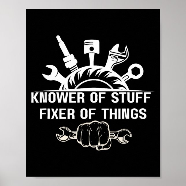 Póster Funny Mechanic Quote Knower Of Stuff Fixer Of Thin (Frente)