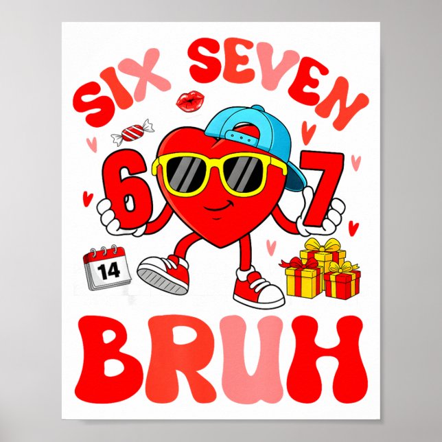 Póster Funny Meme 67 Six Seven Bruh Valentine Heart Toddl (Frente)