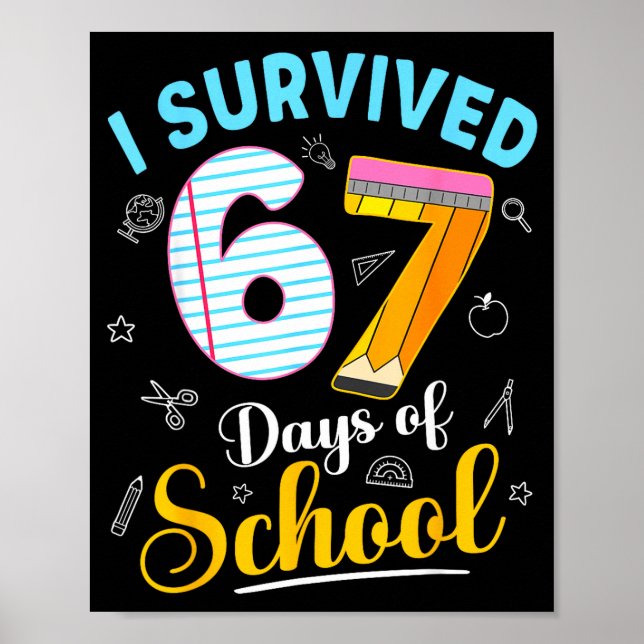 Póster Funny Meme I Survived 67 Days Of School Teacher St (Frente)