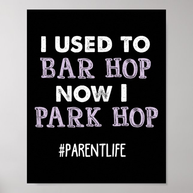 Póster Funny Mom Saying Parent Quote Park Mommy Life New  (Frente)