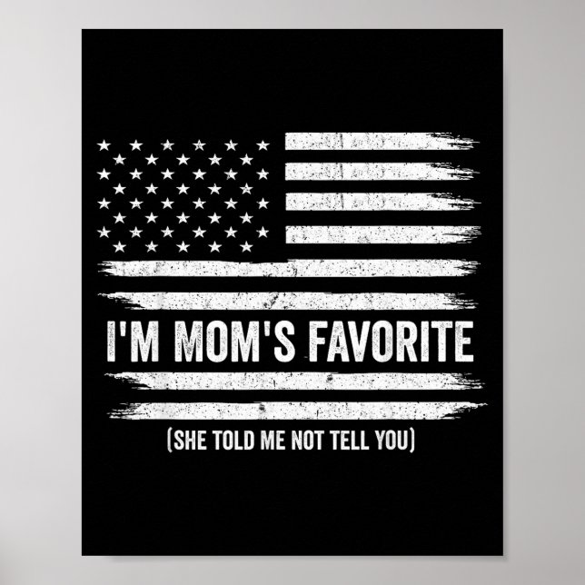 Póster Funny Moms Favorite Child Son Daughter I'm Mom's F (Frente)