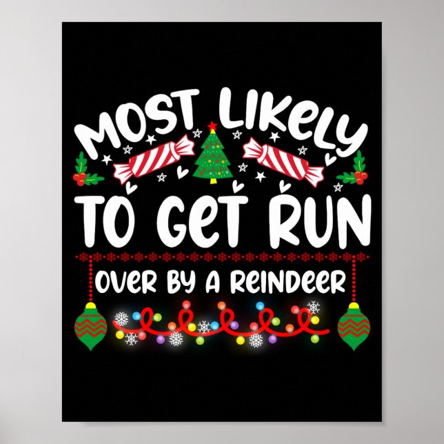 Póster Funny Most Likely To Get Run Over By A Reindeer  (Frente)