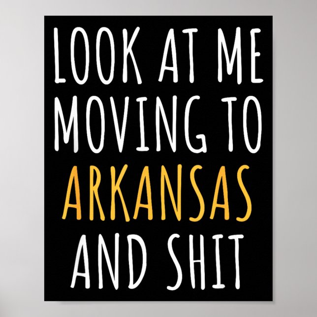 Póster Funny Moving Out Of State Moving Away To Arkansas  (Frente)