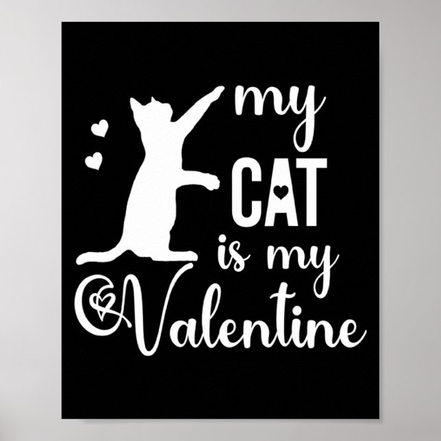 Póster Funny My Cat Is My Valentine Cat Lovers Gift Valen (Frente)