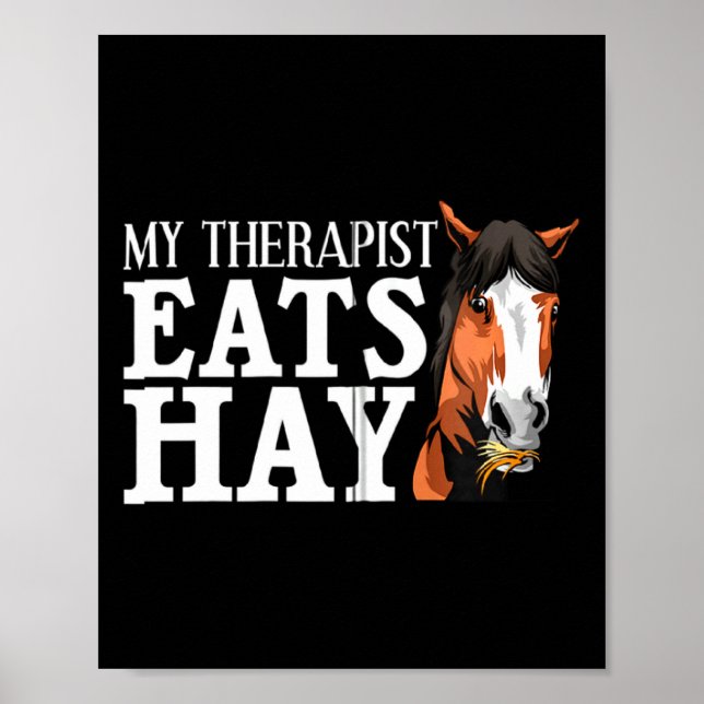 Póster Funny My Therast Eats Hay Gift For Horse Lover M  (Frente)