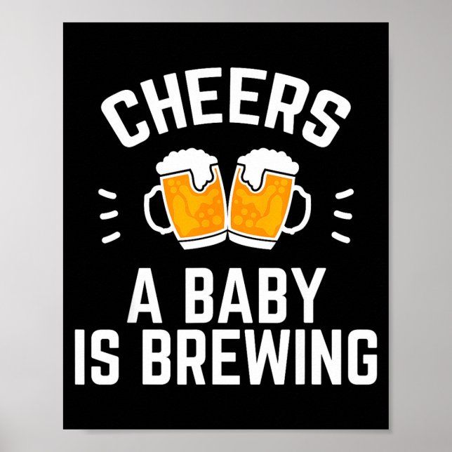Póster Funny New Dad Baby Shower Cheers A Baby Is Brewing (Frente)