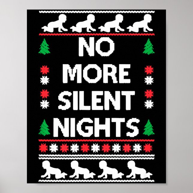 Póster Funny New Parent Christmas Tee No More Silent Nigh (Frente)