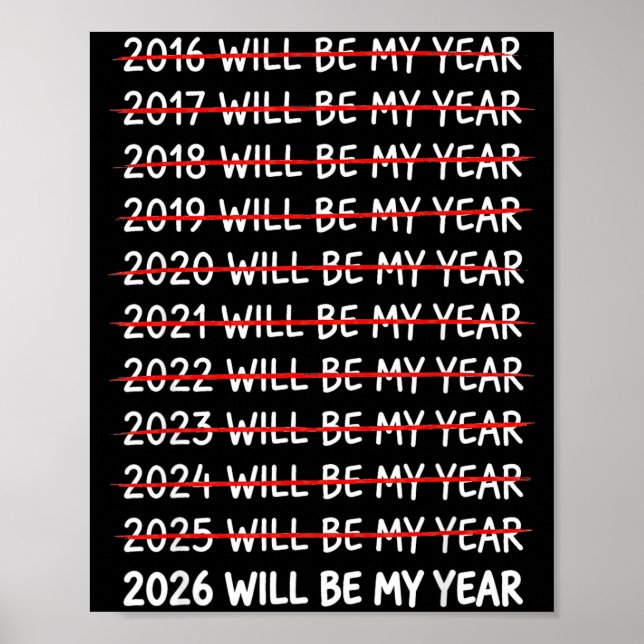 Póster Funny New Year Resolution 2026 Will Be My Year Hum (Frente)