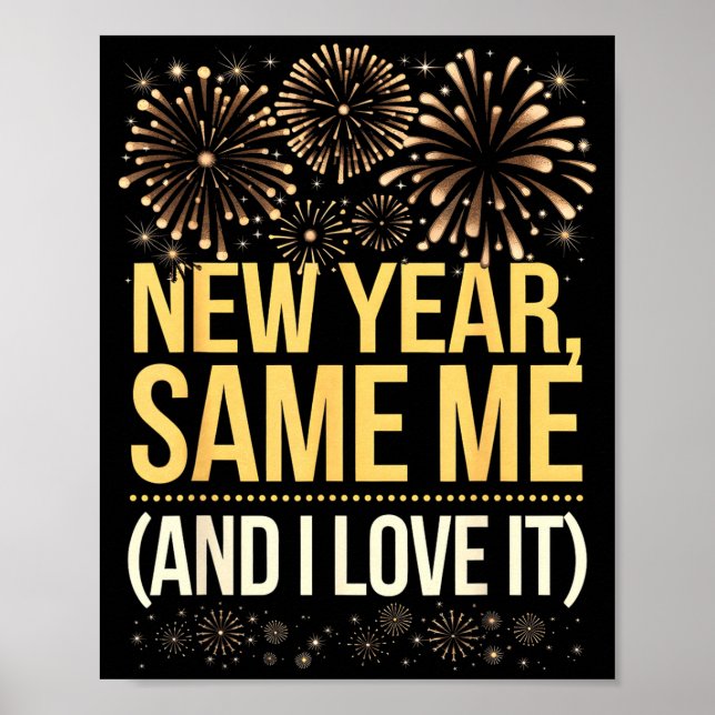 Póster Funny New Year Same Me New Years Eve Party  (Frente)