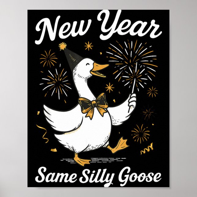 Póster Funny New Year Same Silly Goose Happy New Year 202 (Frente)