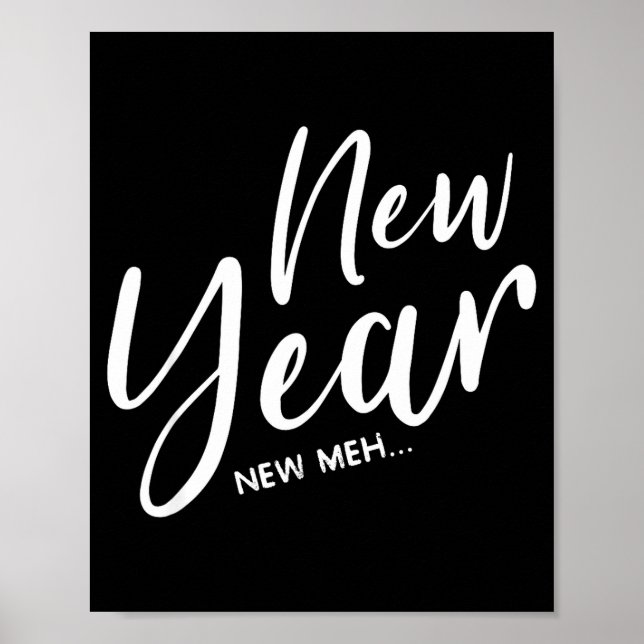 Póster Funny New Years Eve New Year New Meh  (Frente)